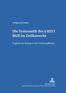 Title: Die Systematik des § 823 I BGB im Deliktsrecht