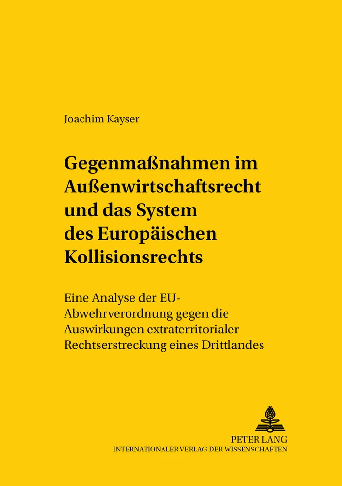 Title: Gegenmaßnahmen im Außenwirtschaftsrecht und das System des europäischen Kollisionsrechts