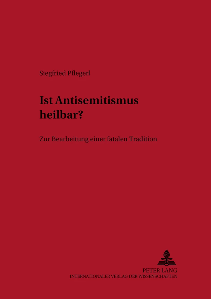 Titel: Ist Antisemitismus heilbar?