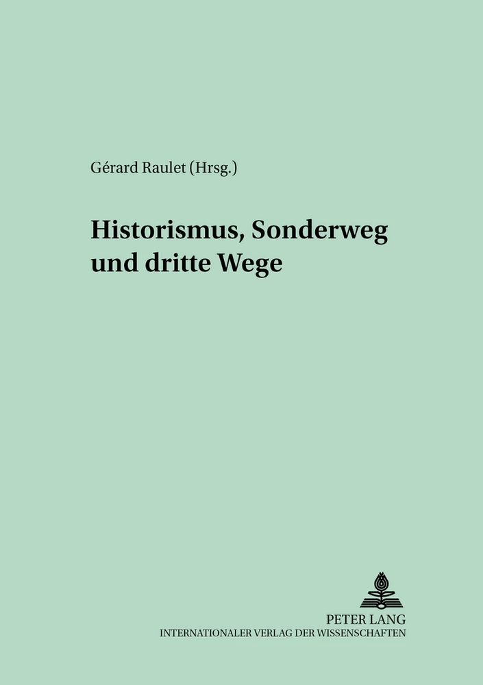 Titel: Historismus, Sonderweg und Dritte Wege