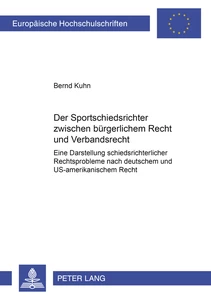 Title: Der Sportschiedsrichter zwischen bürgerlichem Recht und Verbandsrecht
