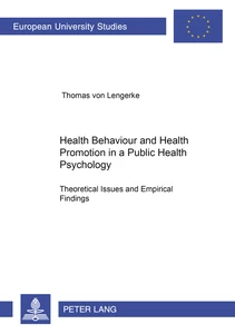 Title: Health Behaviour and Health Promotion in a Public Health Psychology:  Theoretical Issues and Empirical Findings