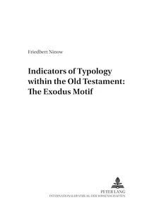 Title: Indicators of Typology within the Old Testament: The Exodus Motif