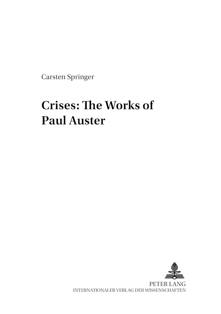 Title: Crises: The Works of Paul Auster
