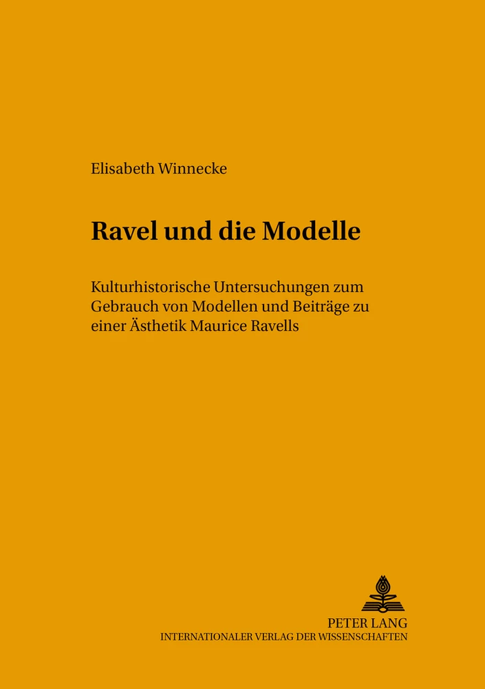 Titel: Ravel und die Modelle
