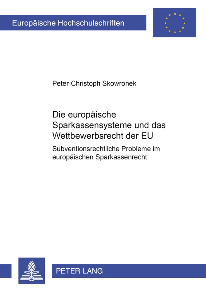 Titel: Die europäischen Sparkassensysteme und das Wettbewerbsrecht der EU