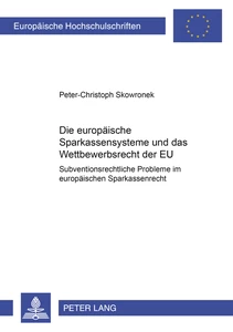 Title: Die europäischen Sparkassensysteme und das Wettbewerbsrecht der EU