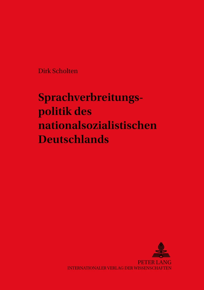 Titel: Sprachverbreitungspolitik des nationalsozialistischen Deutschlands