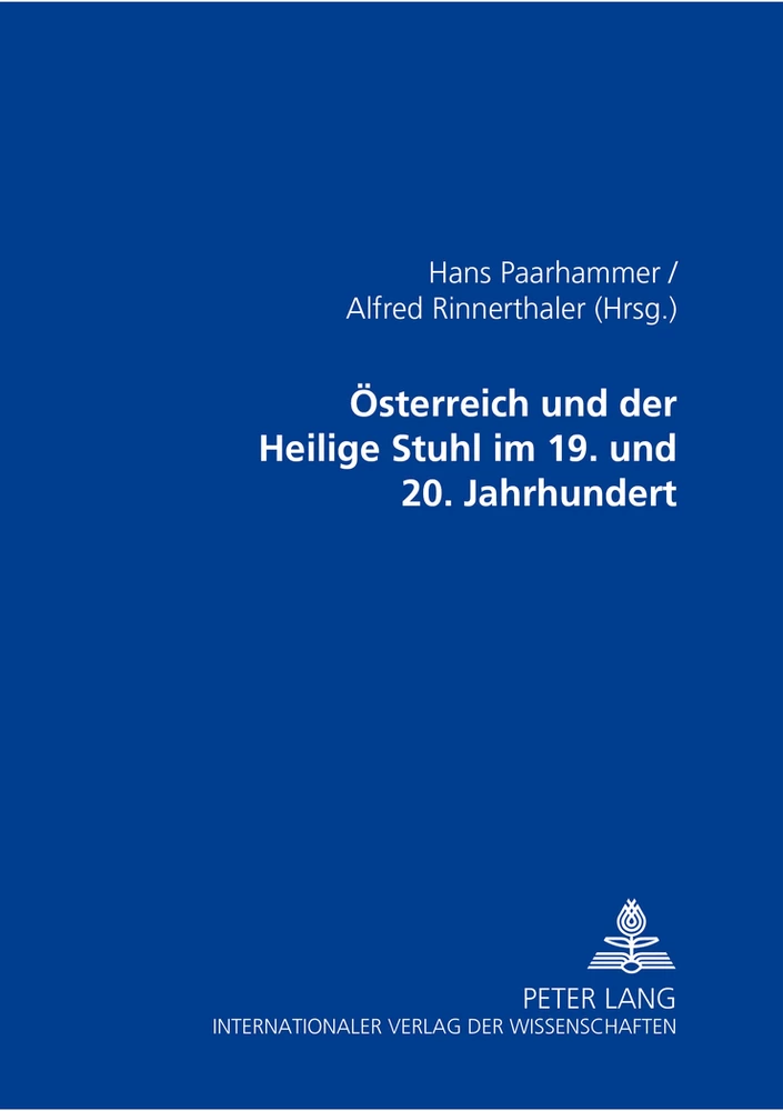 Titel: Österreich und der Heilige Stuhl im 19. und 20. Jahrhundert