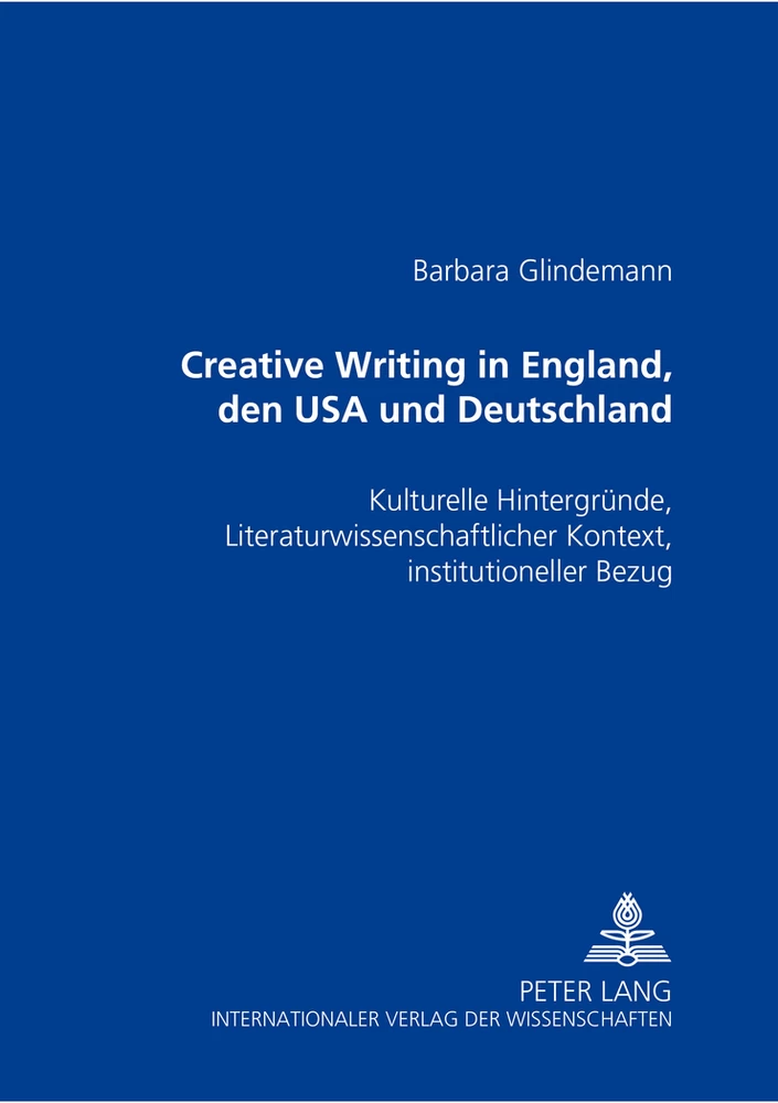 Titel: Creative Writing in England, den USA und Deutschland