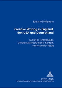 Title: Creative Writing in England, den USA und Deutschland