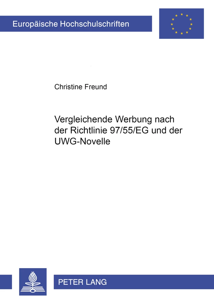 Titel: Vergleichende Werbung nach der Richtlinie 97/55/EG und der UWG-Novelle