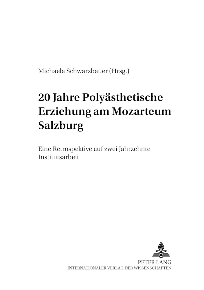 Title: 20 Jahre Polyästhetische Erziehung am Mozarteum Salzburg