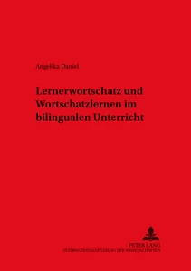 Title: Lernerwortschatz und Wortschatzlernen im bilingualen Unterricht