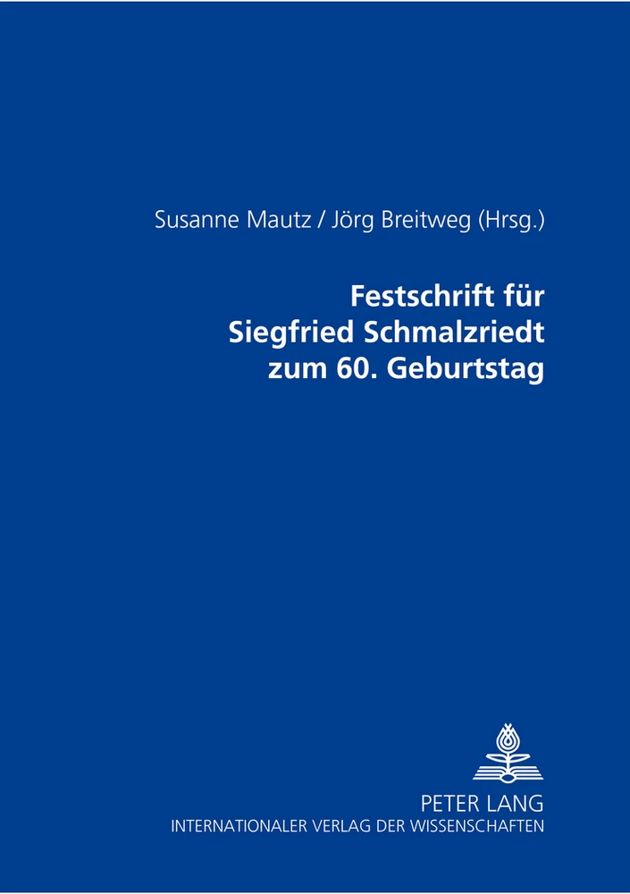 Titel: Festschrift für Siegfried Schmalzriedt zum 60. Geburtstag