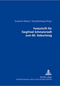 Titel: Festschrift für Siegfried Schmalzriedt zum 60. Geburtstag