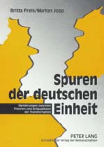 Titel: Spuren der deutschen Einheit