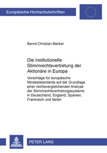 Titel: Die institutionelle Stimmrechtsvertretung der Aktionäre in Europa