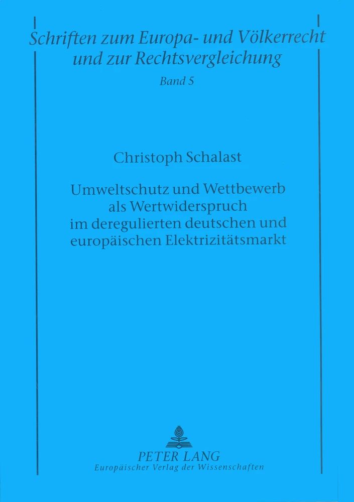 Title: Umweltschutz und Wettbewerb als Wertwiderspruch im deregulierten deutschen und europäischen Elektrizitätsmarkt