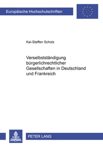 Title: Verselbständigung bürgerlichrechtlicher Gesellschaften in Deutschland und Frankreich