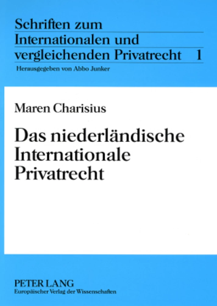 Titel: Das niederländische Internationale Privatrecht