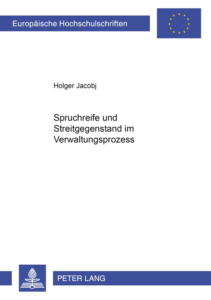 Title: Spruchreife und Streitgegenstand im Verwaltungsprozess
