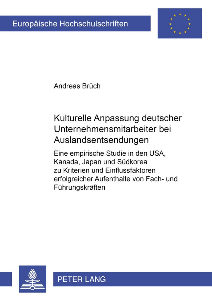 Titel: Kulturelle Anpassung deutscher Unternehmensmitarbeiter bei Auslandsentsendungen