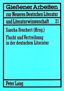 Titel: Flucht und Vertreibung in der deutschen Literatur
