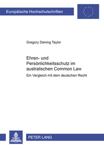 Titel: Ehren- und Persönlichkeitsschutz im australischen Common Law