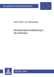 Title: Die besondere Anfechtung in der Insolvenz