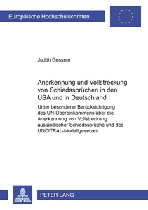 Titel: Anerkennung und Vollstreckung von Schiedssprüchen in den USA und in Deutschland