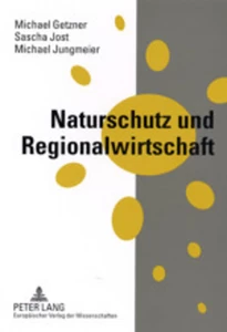 Titel: Naturschutz und Regionalwirtschaft
