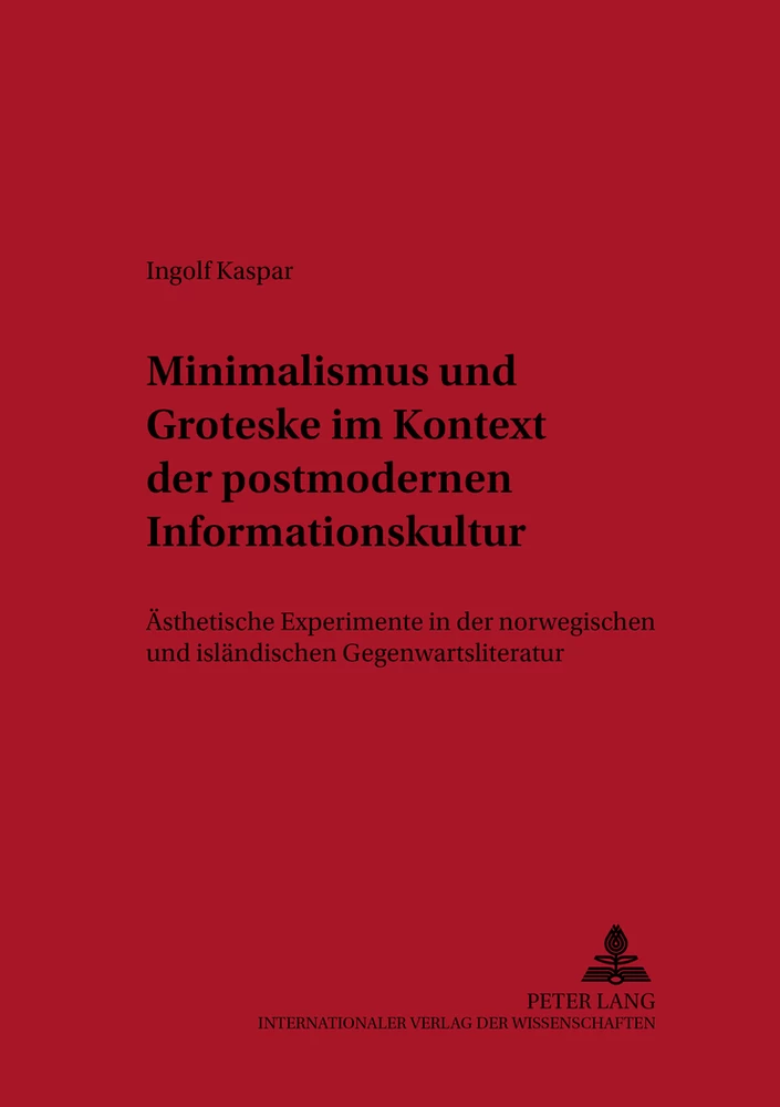 Titel: Minimalismus und Groteske im Kontext der postmodernen Informationskultur