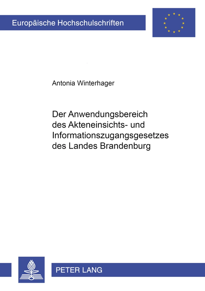 Titel: Der Anwendungsbereich des Akteneinsichts- und Informationszugangsgesetzes des Landes Brandenburg