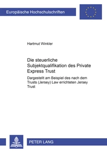 Titel: Die steuerliche Subjektqualifikation des Private Express Trust