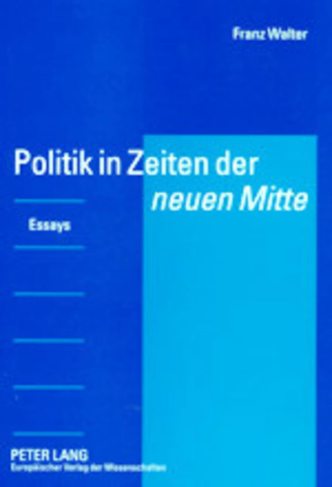 Title: Politik in Zeiten der «neuen Mitte»