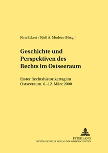 Title: Geschichte und Perspektiven des Rechts im Ostseeraum