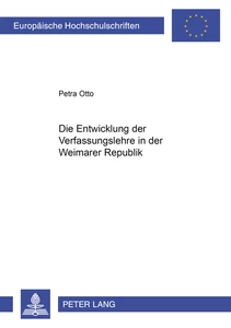 Title: Die Entwicklung der Verfassungslehre in der Weimarer Republik