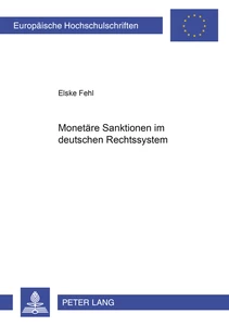 Titel: Monetäre Sanktionen im deutschen Rechtssystem