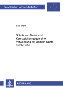Titel: Schutz von Name und Kennzeichen gegen eine Verwendung als Domain-Name durch Dritte
