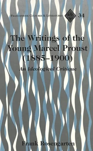 Title: The Writings of the Young Marcel Proust (1885-1900)