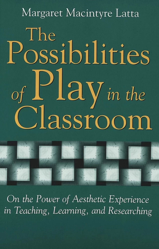 Title: The Possibilities of Play in the Classroom