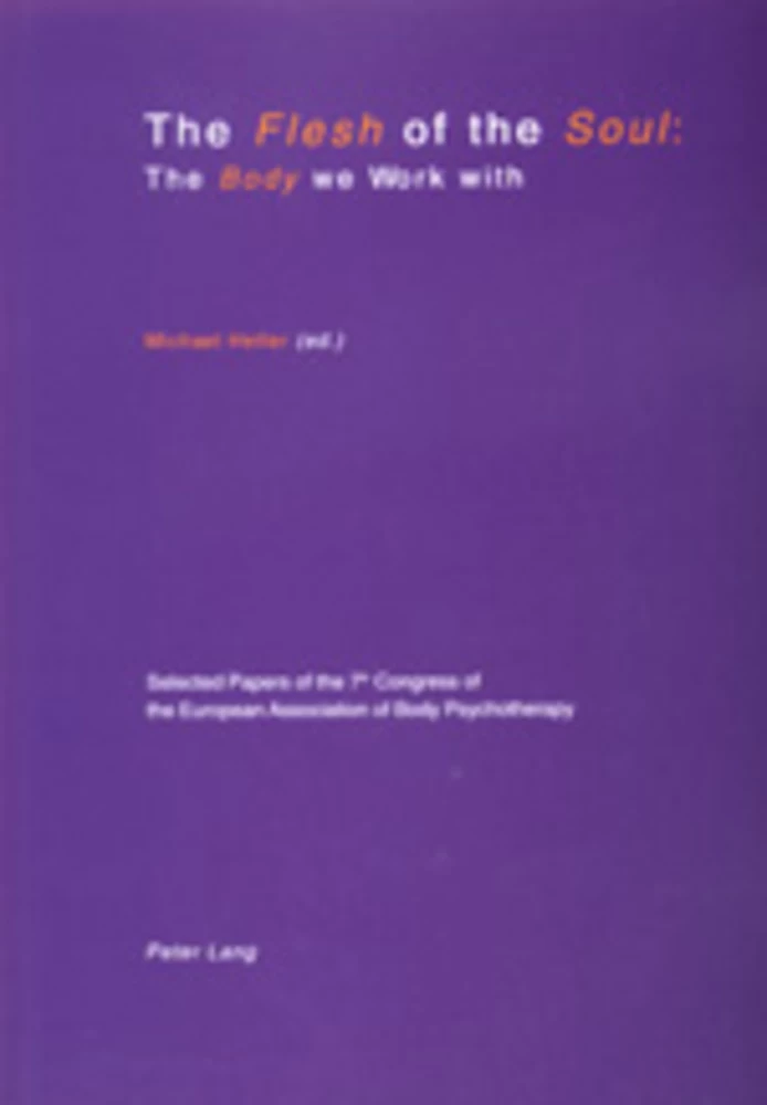 Title: The Flesh of the Soul: The Body we Work with
