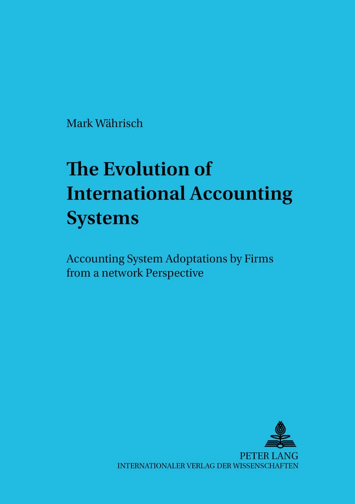 Titel: The Evolution of International Accounting Systems