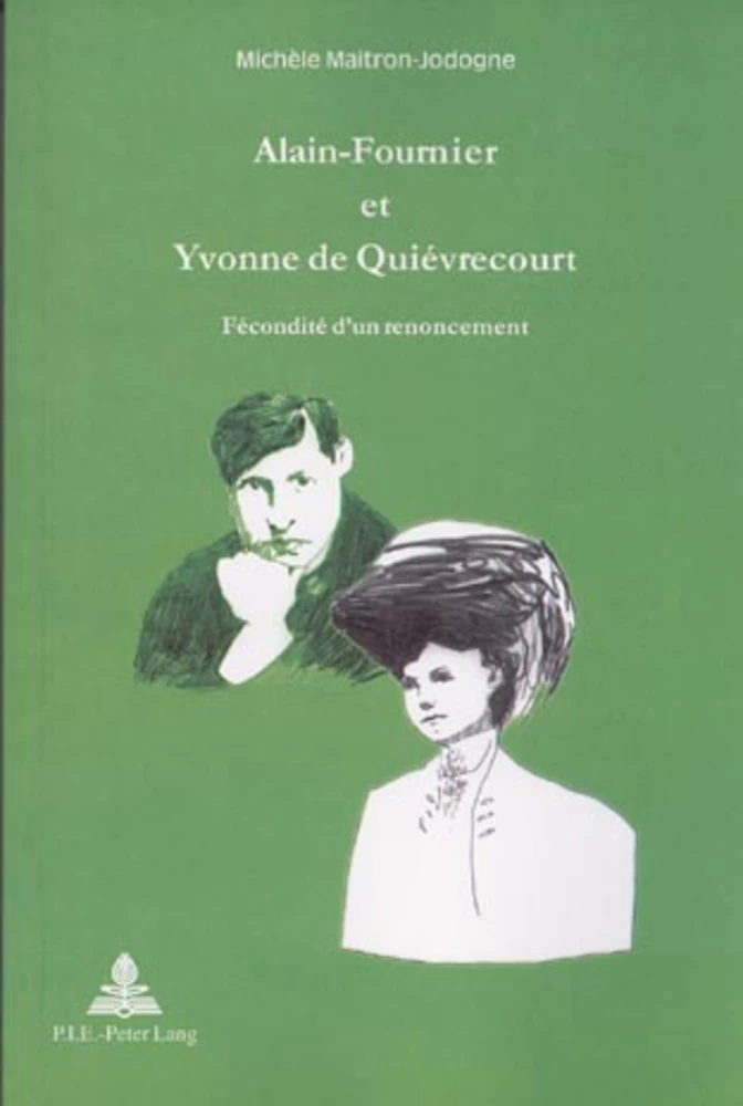 Titre: Alain-Fournier et Yvonne de Quiévrecourt