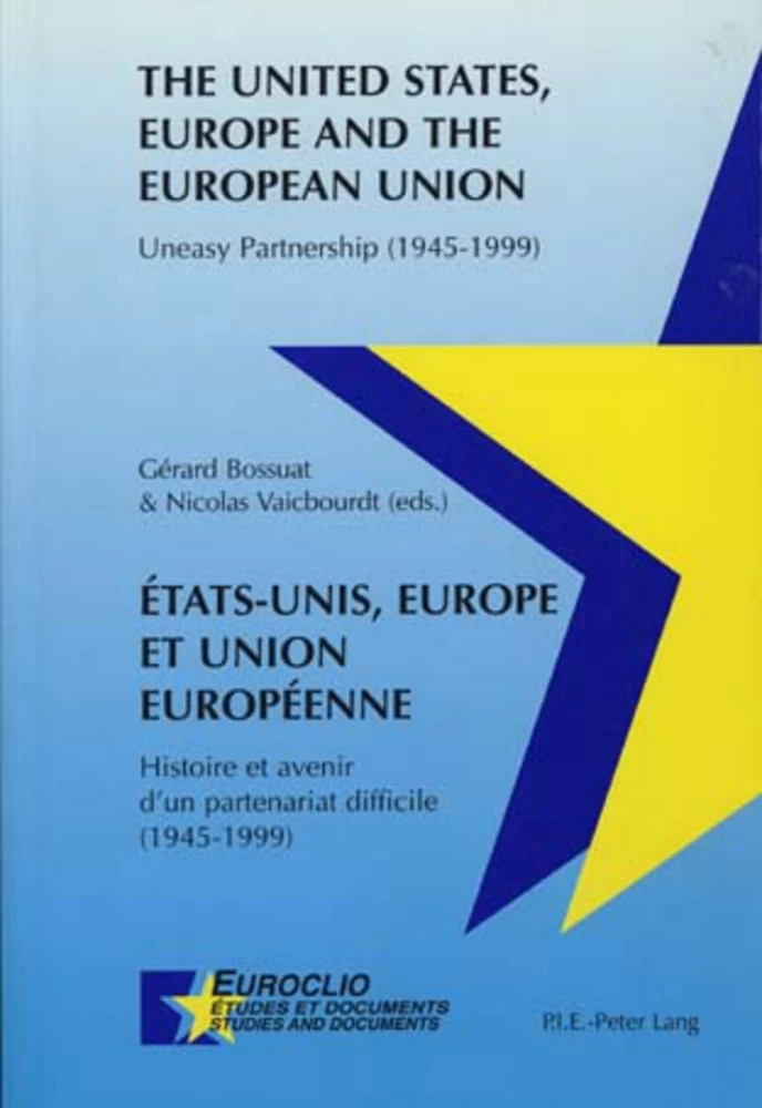 Titre: Etats-Unis, Europe et Union européenne / The United States, Europe and the European Union