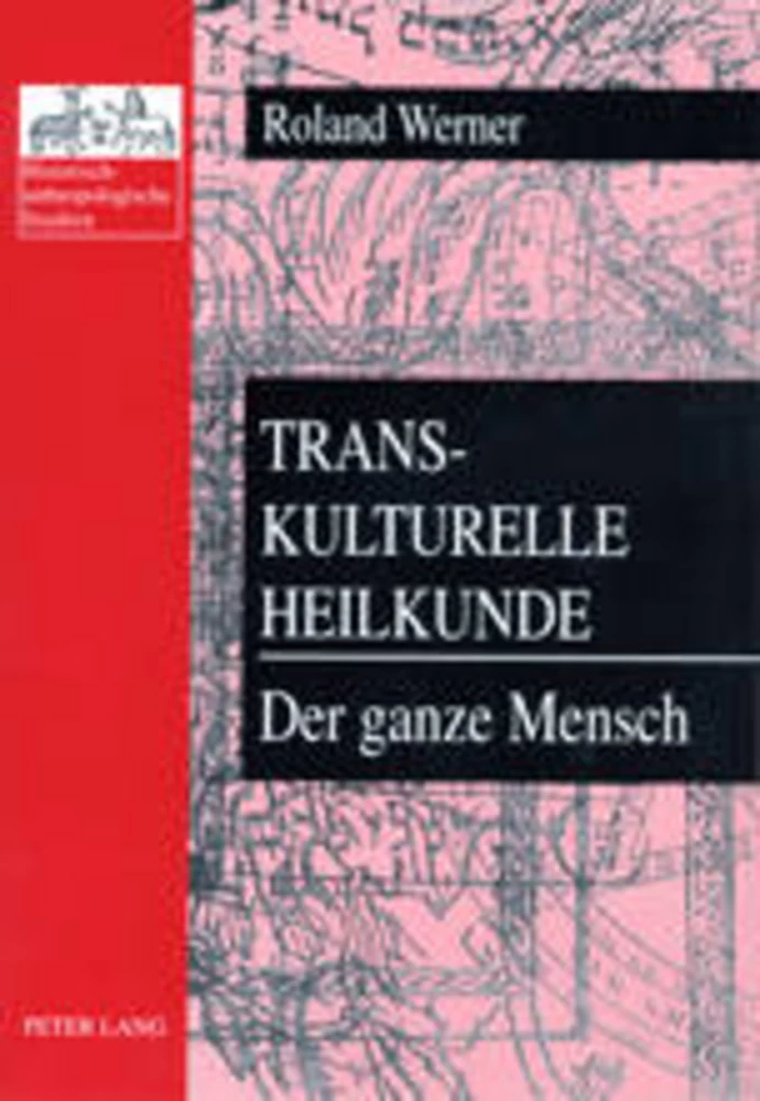 Title: Transkulturelle Heilkunde- Der ganze Mensch