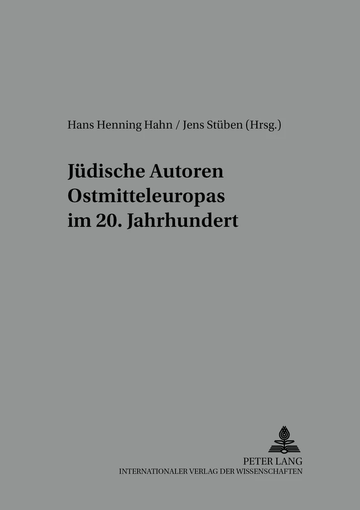 Titel: Jüdische Autoren Ostmitteleuropas im 20. Jahrhundert