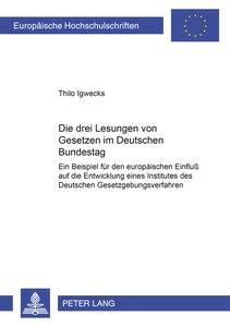Titel: Die drei Lesungen von Gesetzen im Deutschen Bundestag