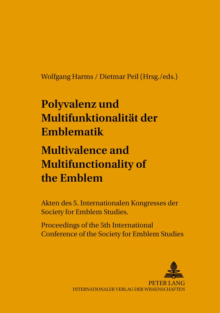 Titel: Polyvalenz und Multifunktionalität der Emblematik - Multivalence and Multifunctionality of the Emblem